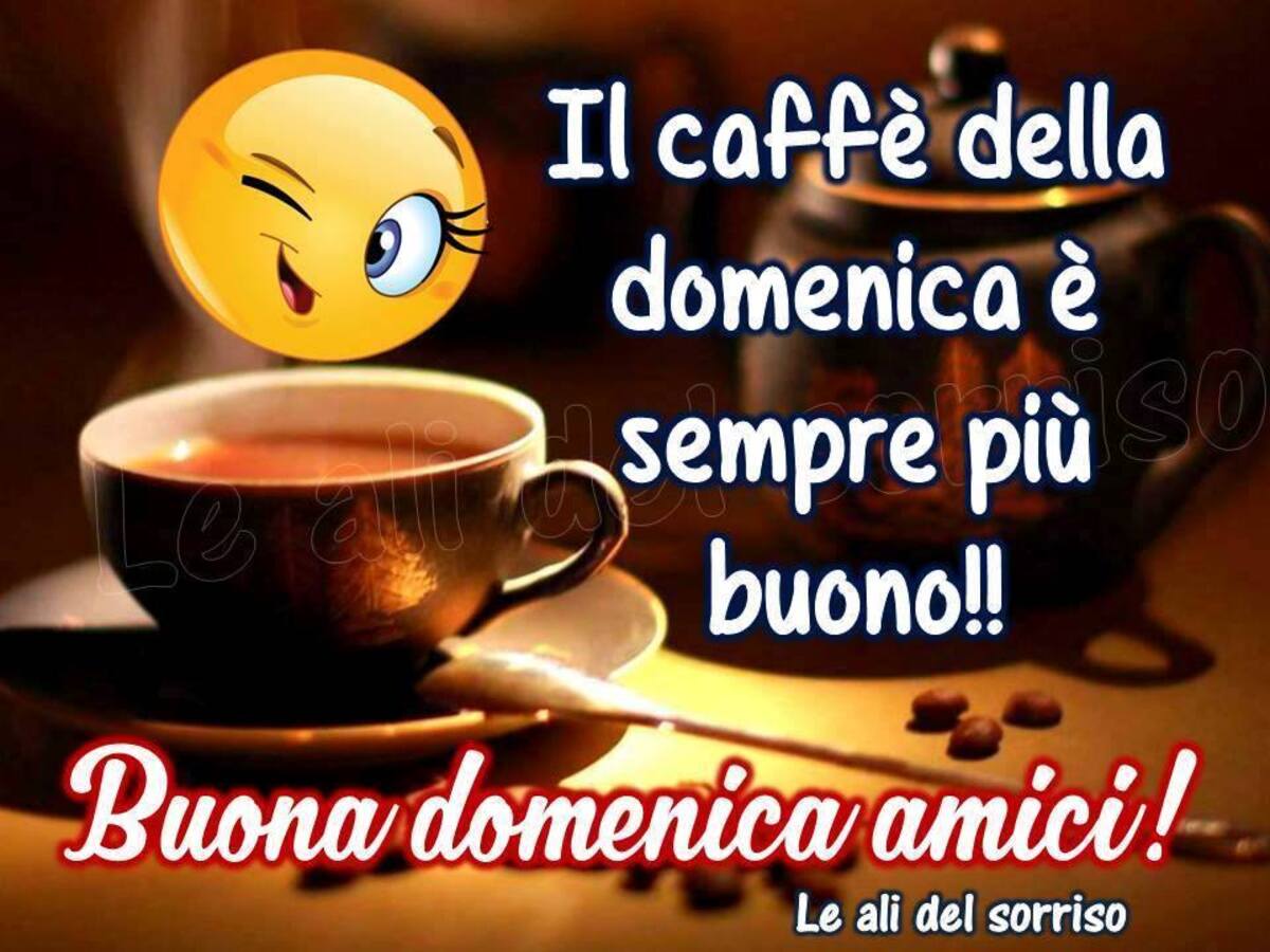 Il caffè della domenica è sempre più buono!! Buona Domenica amici!