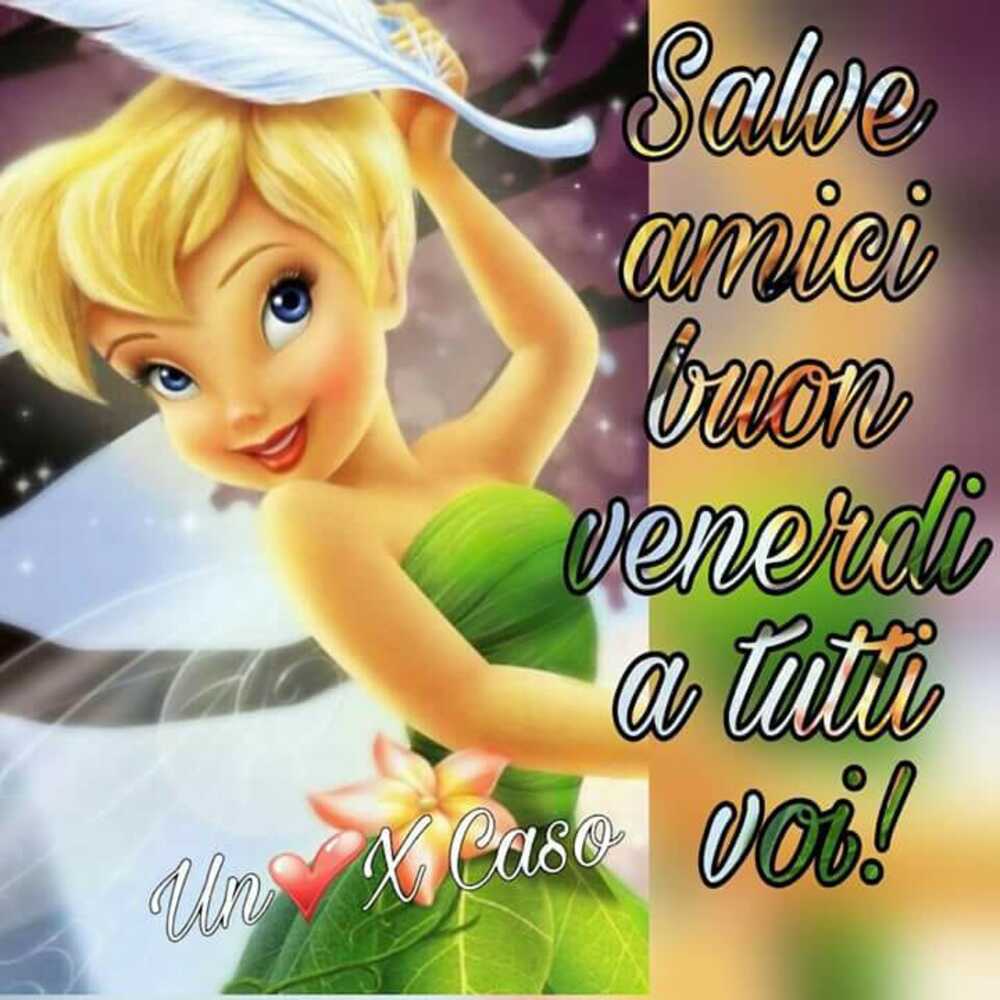 Salve amici buon venerdì a tutti voi