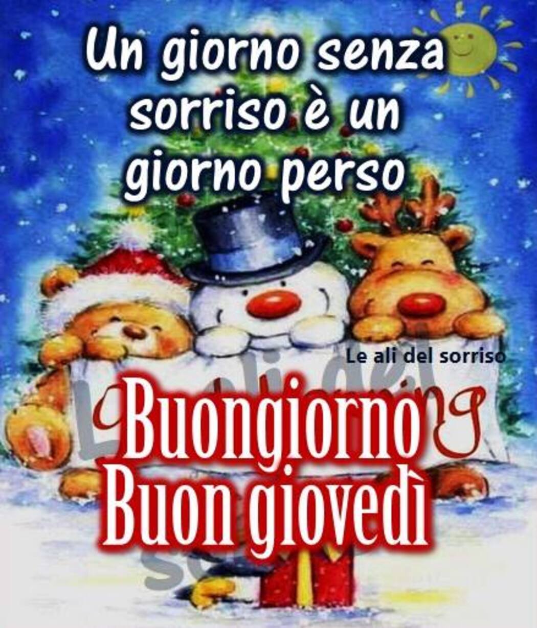 201+ Buon Giovedì a tutti i miei amici x Facebook - Pagina 11 di 21