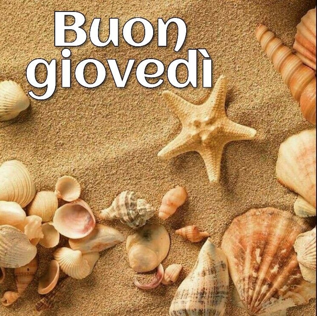 201+ Buon Giovedì a tutti i miei amici x Facebook - Pagina 18 di 21