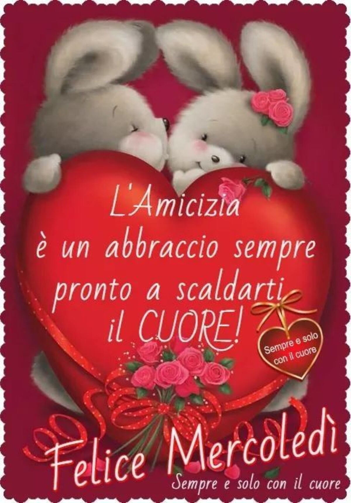 L'amicizia è un abbraccio sempre pronto a scaldarti il Cuore! Felice Mercoledì