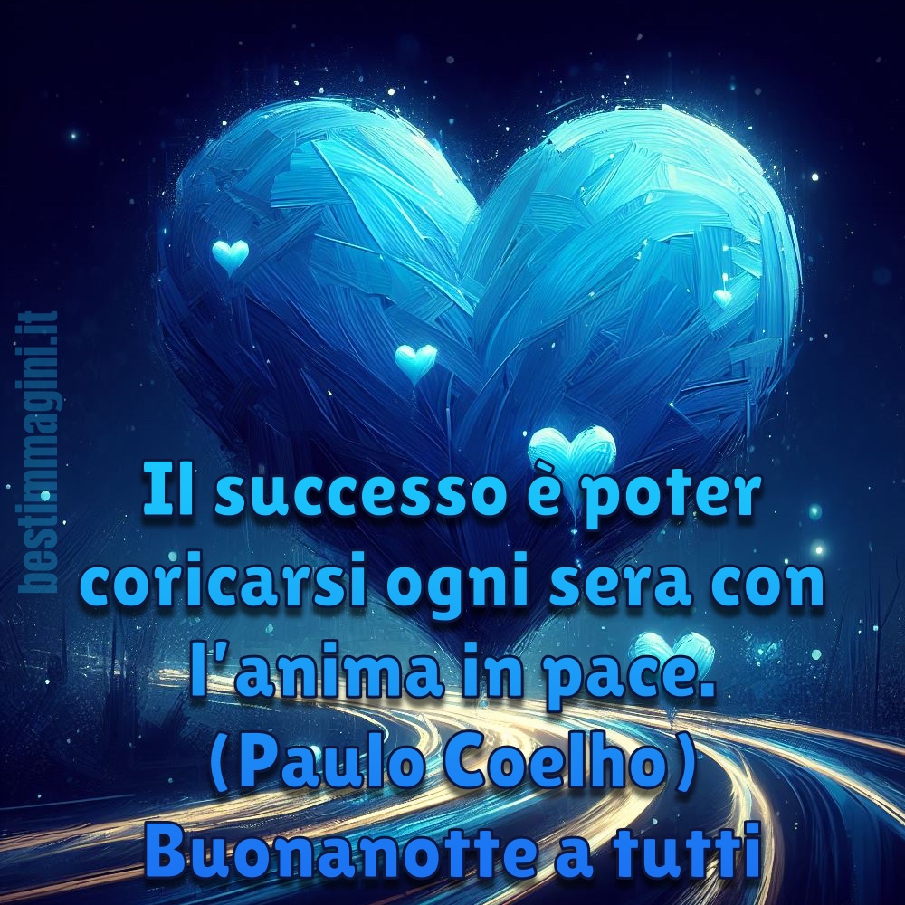 “Il successo è poter coricarsi ogni sera con l'anima in pace.” -Paulo Coelho